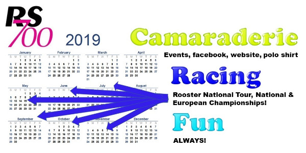More information on 2019 RS700 CALENDAR HERE: Camaraderie, Racing, Fun
